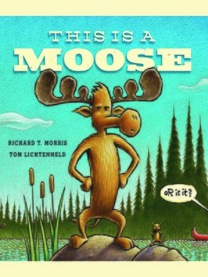 cover image of This Is a Moose
